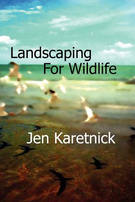 Seller image for Landscaping for Wildlife (Paperback or Softback) for sale by BargainBookStores