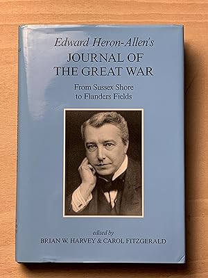 Seller image for Edward Heron-Allen's journal of the Great War: from Sussex Shore to Flanders Fields for sale by Neo Books