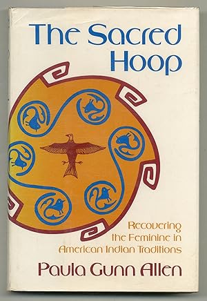 Bild des Verkufers fr The Sacred Hoop: Recovering the Feminine in American Indian Traditions zum Verkauf von Between the Covers-Rare Books, Inc. ABAA