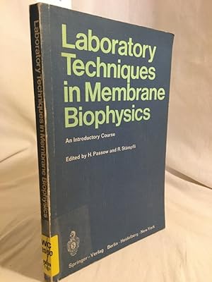 Imagen del vendedor de Laboratory Techniques in Membrane Biophysics: An Introductory Course. a la venta por Versandantiquariat Waffel-Schrder