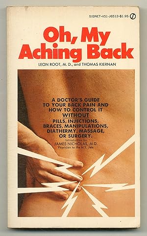 Image du vendeur pour Oh, My Aching Back: A Doctor's Guide to Your Back Pain and How to Control it mis en vente par Between the Covers-Rare Books, Inc. ABAA