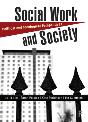 Bild des Verkufers fr Social Work and Society: Political and Ideological Perspectives (Paperback or Softback) zum Verkauf von BargainBookStores