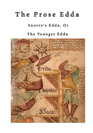 Imagen del vendedor de Prose Edda : Snorre?s Edda, or the Younger Edda a la venta por GreatBookPrices