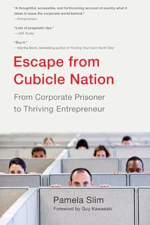Immagine del venditore per Escape from Cubicle Nation : From Corporate Prisoner to Thriving Entrepreneur venduto da GreatBookPrices