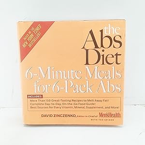 Seller image for The Abs Diet 6-Minute Meals for 6-Pack Abs: More Than 150 Great-Tasting Recipes to Melt Away Fat! for sale by Cat On The Shelf
