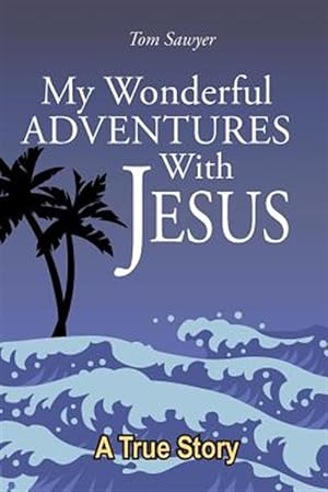 Seller image for My Wonderful Adventures with Jesus for sale by GreatBookPrices