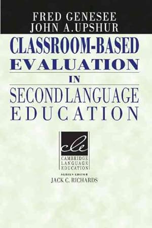 Seller image for Classroom-Based Evaluation in Second Language Education for sale by GreatBookPrices
