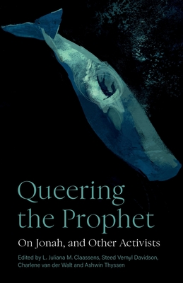 Immagine del venditore per Queering the Prophet: On Jonah, and Other Activists (Paperback or Softback) venduto da BargainBookStores