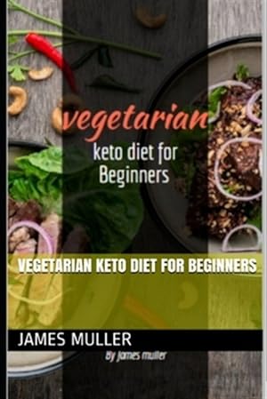Seller image for Vegetarian Keto Diet for Beginners for sale by GreatBookPrices