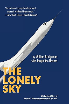 Seller image for The Lonely Sky: The Personal Story of a Record-Breaking Experimental Test Pilot (Paperback or Softback) for sale by BargainBookStores