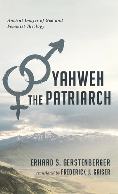 Seller image for Yahweh the Patriarch (Hardback or Cased Book) for sale by BargainBookStores