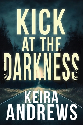 Bild des Verkufers fr Kick at the Darkness (Paperback or Softback) zum Verkauf von BargainBookStores