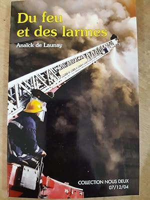 Immagine del venditore per Du feu et des larmes - Collection Nous Deux venduto da Dmons et Merveilles