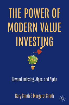 Seller image for The Power of Modern Value Investing: Beyond Indexing, Algos, and Alpha (Hardback or Cased Book) for sale by BargainBookStores