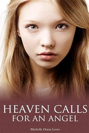 Bild des Verkufers fr Heaven Calls for an Angel : A True Story of Childhood Cancer zum Verkauf von GreatBookPrices