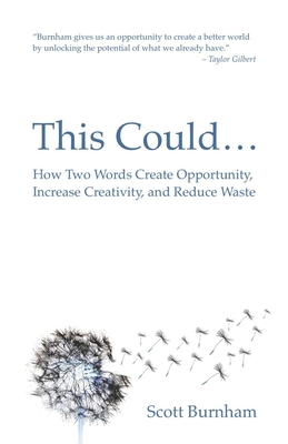 Immagine del venditore per This Could: How Two Words Create Opportunity, Increase Creativity, and Reduce Waste (Paperback or Softback) venduto da BargainBookStores