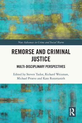 Image du vendeur pour Remorse and Criminal Justice: Multi-Disciplinary Perspectives (Paperback or Softback) mis en vente par BargainBookStores