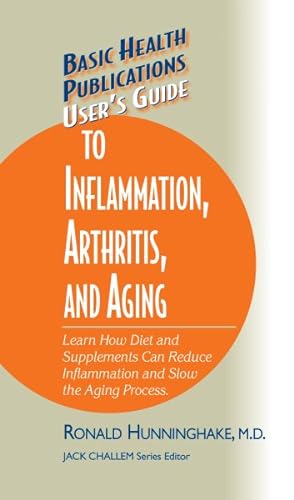 Imagen del vendedor de User's Guide to Inflammation, Arthritis, and Aging : Learn How Diet and Supplements Can Reduce Inflammation and Slow the Aging Process a la venta por GreatBookPrices