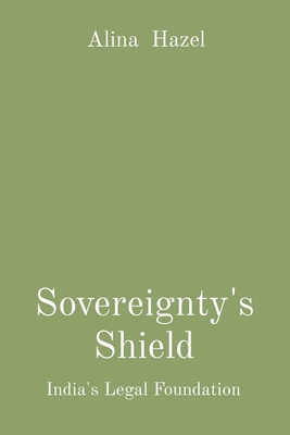 Seller image for Sovereignty's Shield: India's Legal Foundation (Paperback or Softback) for sale by BargainBookStores