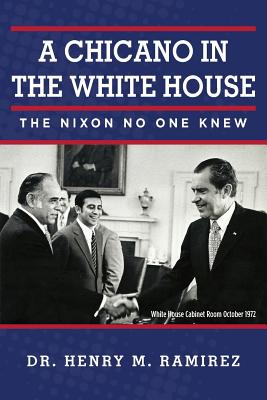 Immagine del venditore per A Chicano in the White House: The Nixon No One Knew (Paperback or Softback) venduto da BargainBookStores