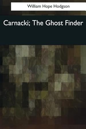 Bild des Verkufers fr Carnacki, the Ghost Finder zum Verkauf von GreatBookPrices