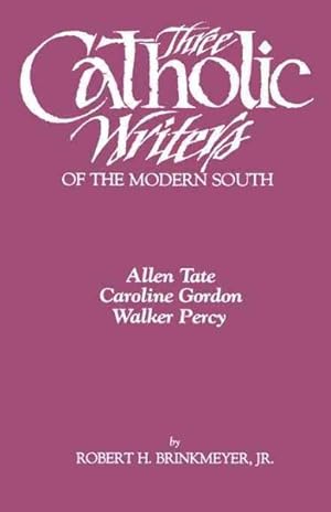 Immagine del venditore per Three Catholic Writers of the Modern South venduto da GreatBookPrices