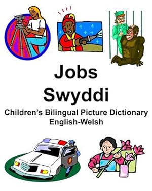 Seller image for English-Welsh Jobs/Swyddi Children's Bilingual Picture Dictionary for sale by GreatBookPrices