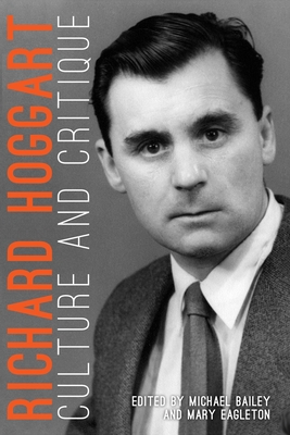 Imagen del vendedor de Richard Hoggart: Culture and Critique (Paperback or Softback) a la venta por BargainBookStores