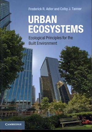 Immagine del venditore per Urban Ecosystems : Ecological Principles for the Built Environment venduto da GreatBookPricesUK