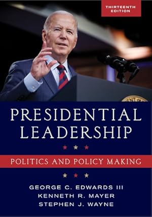 Seller image for Presidential Leadership : Politics and Policy Making for sale by GreatBookPrices