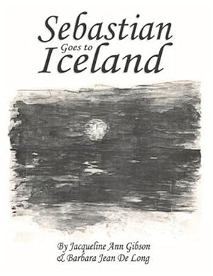 Seller image for Sebastian Goes to Iceland for sale by GreatBookPrices