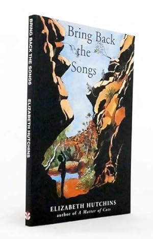 Seller image for Bring Back the Songs for sale by Adelaide Booksellers