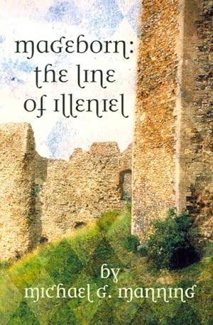 Seller image for Mageborn: The Line of Illeniel for sale by GreatBookPricesUK