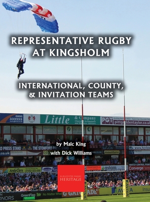 Seller image for Representative Rugby at Gloucester: International, County, & Invitation Teams (Hardback or Cased Book) for sale by BargainBookStores