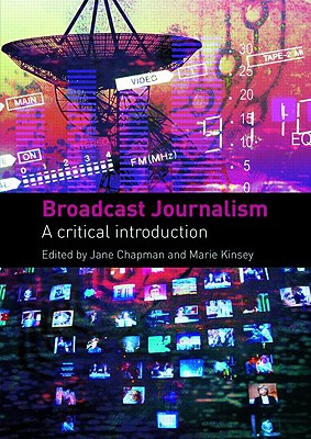 Seller image for Broadcast Journalism: A Critical Introduction (Paperback or Softback) for sale by BargainBookStores