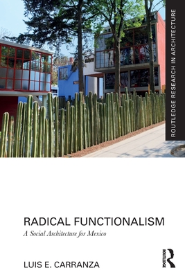 Seller image for Radical Functionalism: A Social Architecture for Mexico (Paperback or Softback) for sale by BargainBookStores
