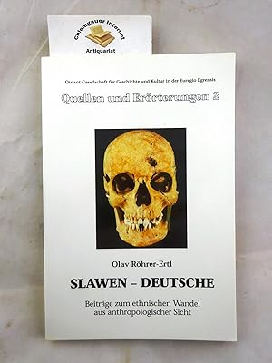 Slawen - Deutsche : Beiträge zum ethnischen Wandel aus anthropologischer Sicht. Otnant-Gesellscha...