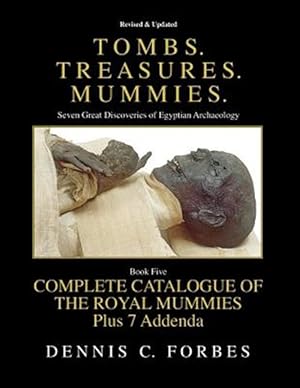 Bild des Verkufers fr Tombs.treasures.mummies : The Royal Mummies Catalogue zum Verkauf von GreatBookPrices