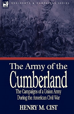 Seller image for The Army of the Cumberland: the Campaigns of a Union Army During the American Civil War (Hardback or Cased Book) for sale by BargainBookStores