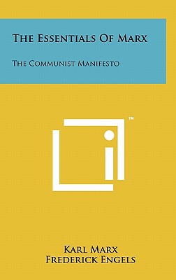 Imagen del vendedor de The Essentials Of Marx: The Communist Manifesto (Hardback or Cased Book) a la venta por BargainBookStores
