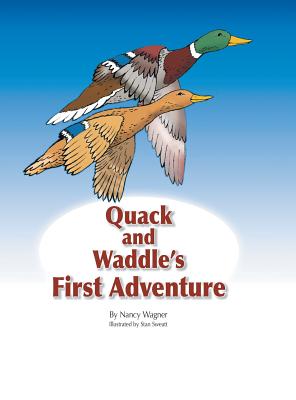 Bild des Verkufers fr Quack and Waddle's First Adventure (Hardback or Cased Book) zum Verkauf von BargainBookStores