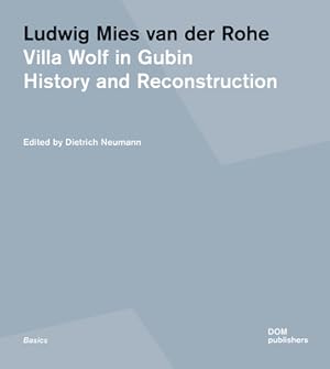 Immagine del venditore per Ludwig Mies Van Der Rohe. Villa Wolf in Gubin: History and Reconstruction (Paperback or Softback) venduto da BargainBookStores