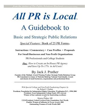 Seller image for All Pr Is Local : Guidebook for Businesses, Non-profits, Students for sale by GreatBookPrices