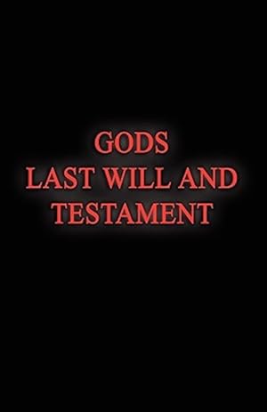 Seller image for Gods Last Will and Testament for sale by GreatBookPrices