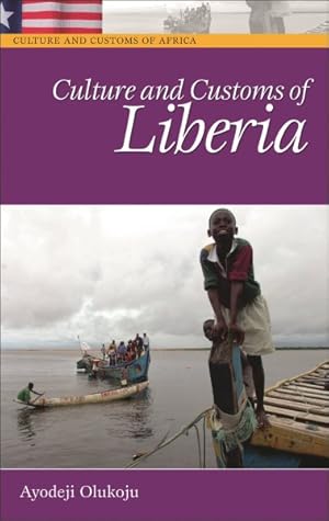 Seller image for Culture And Customs of Liberia for sale by GreatBookPrices