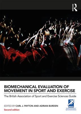 Seller image for Biomechanical Evaluation of Movement in Sport and Exercise: The British Association of Sport and Exercise Sciences Guide (Paperback or Softback) for sale by BargainBookStores