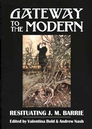 Seller image for Gateway to the Modern : Resituating J. M. Barrie for sale by GreatBookPrices