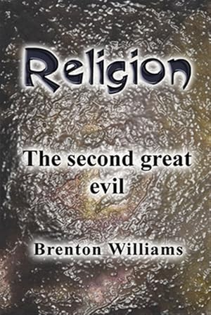 Seller image for Religion: The Second Great Evil for sale by GreatBookPrices