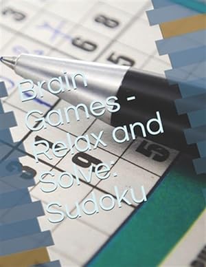 Seller image for Brain Games - Relax and Solve: Sudoku for sale by GreatBookPrices