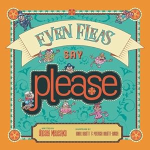 Imagen del vendedor de Even Fleas Say Please (Paperback or Softback) a la venta por BargainBookStores